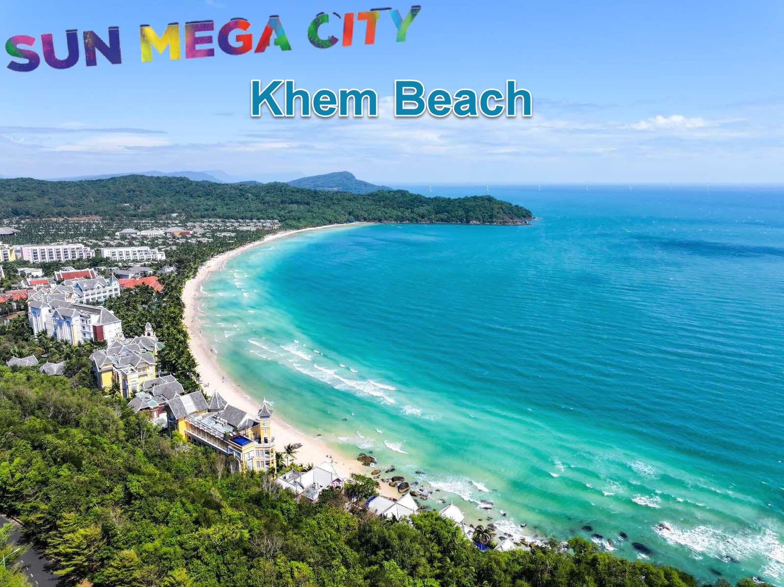 Các dự án nghỉ dưỡng của Sun Group tại Bãi Kem (Khem Beach) Nam Phú Quốc