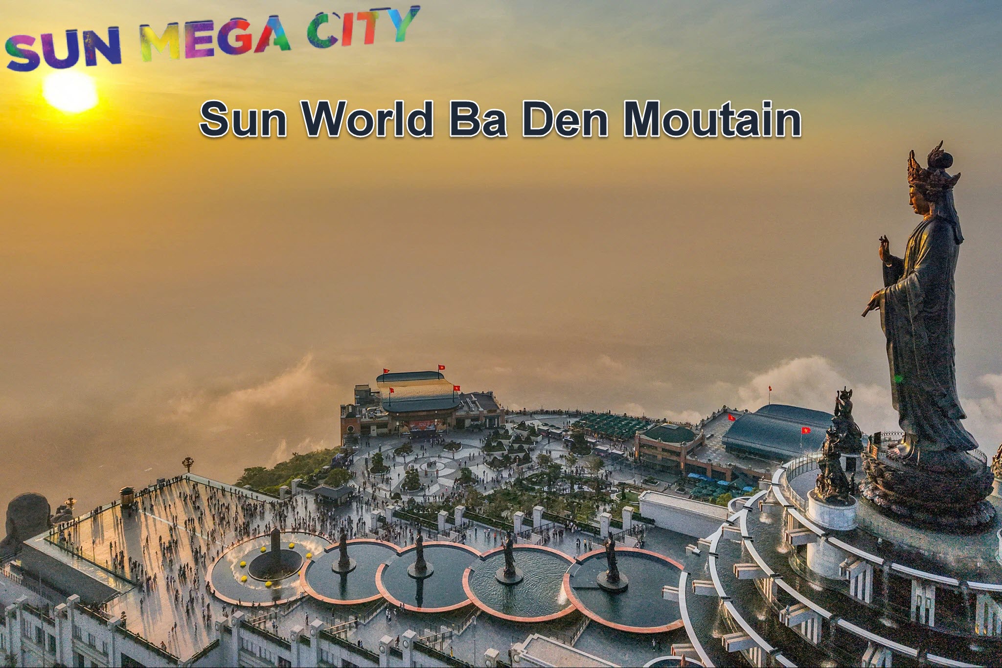Sun World Ba Den Mountain - Khu du lịch có thiết kế cảnh quan đẹp nhất Việt Nam 2023”